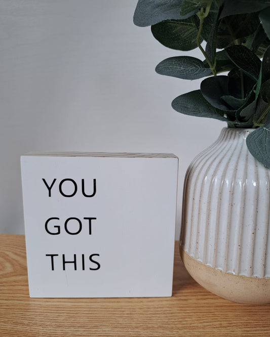 Holzschild You got this