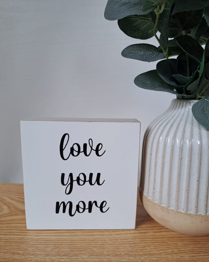 Holzschild love you more